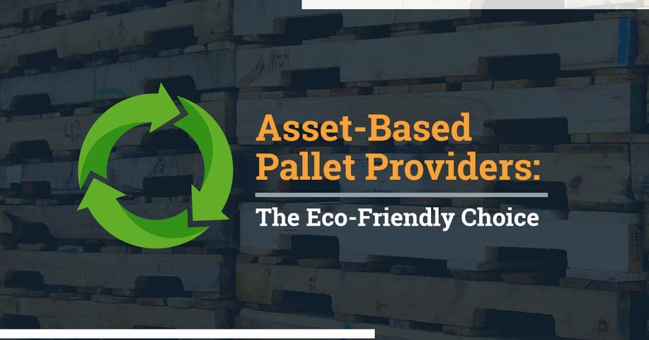 Asset-Based Pallet Providers The Eco-Friendly Choice